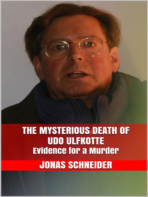 Title details for The Mysterious Death of Udo Ulfkotte by Jonas Schneider - Wait list